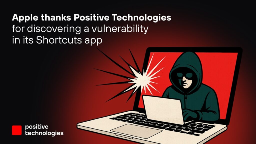 Positive Technologies Discovers a Vulnerability in Apple's Shortcuts ...